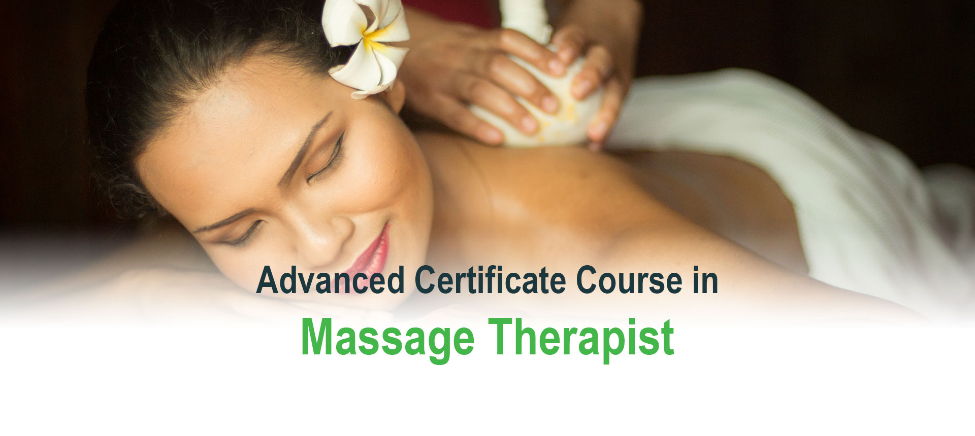 Advanced Certificate Course in Massage Therapist (ACMT24.1P/HB)